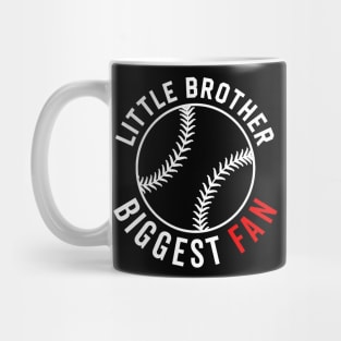 Little brothers Biggest fan FUnny baseball Mug